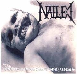 Nailed (UK) : Every Possible Uglyness